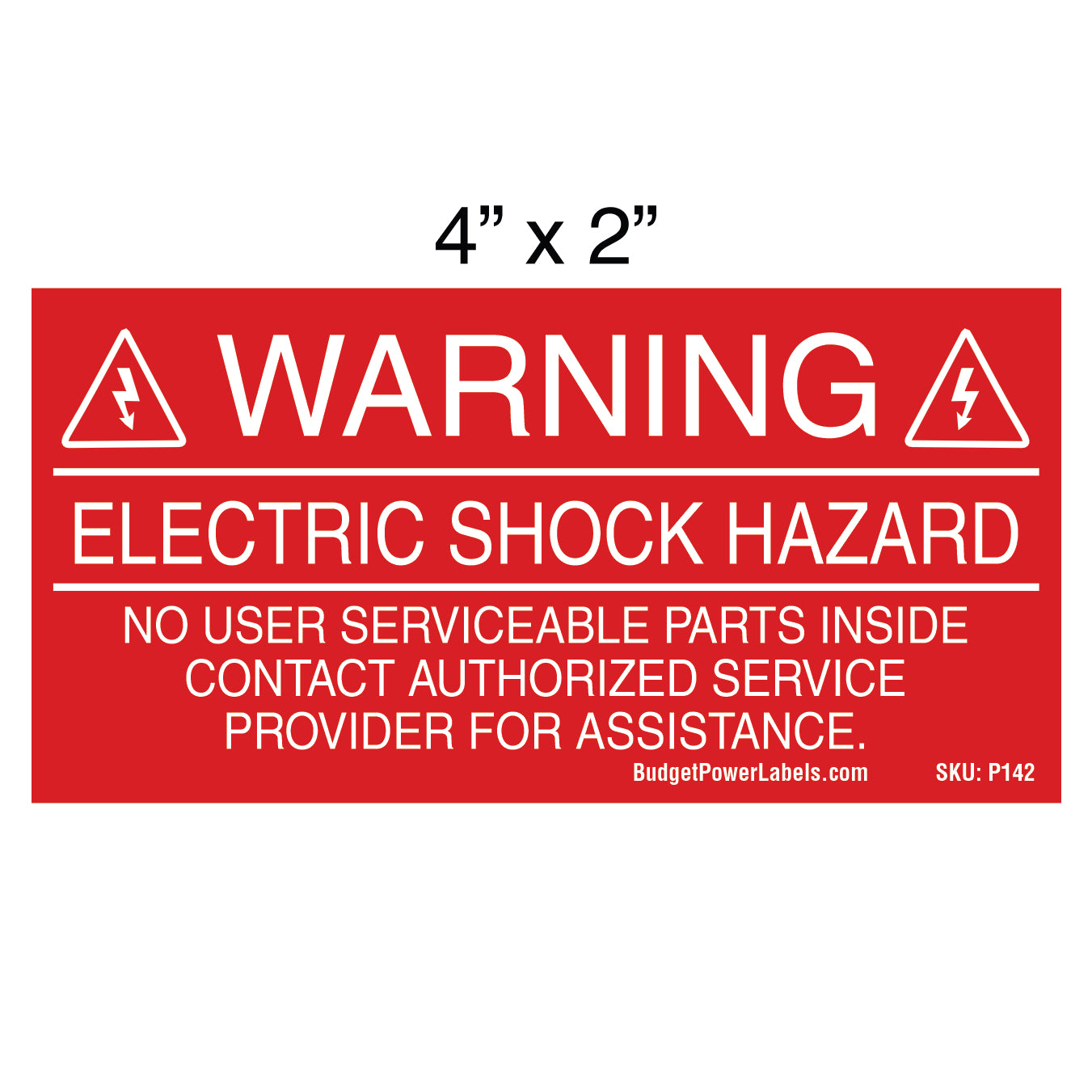 P142 Warning Electric Shock Hazard - No User Serviceable Parts
