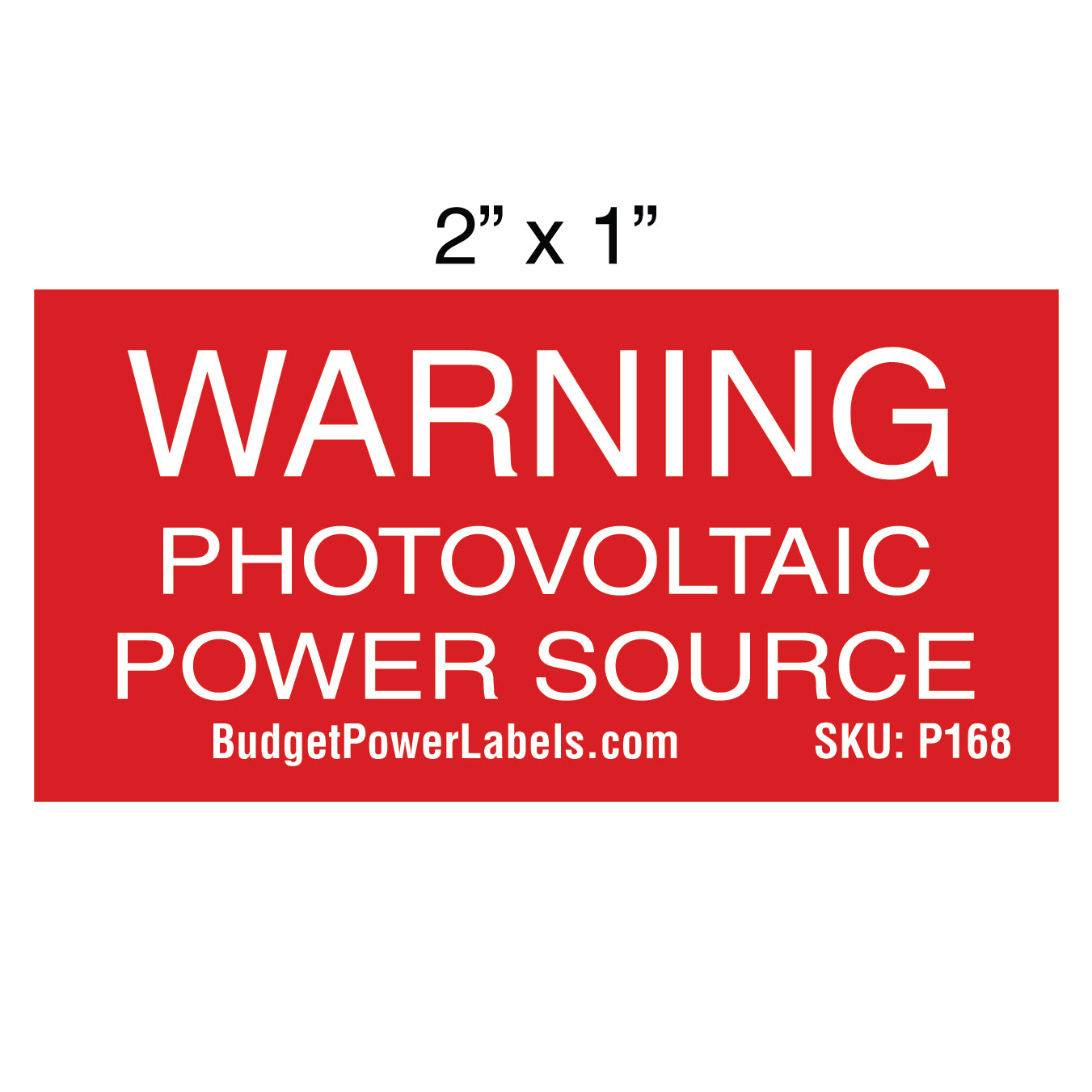 P168 Warning Photovoltaic Power Source