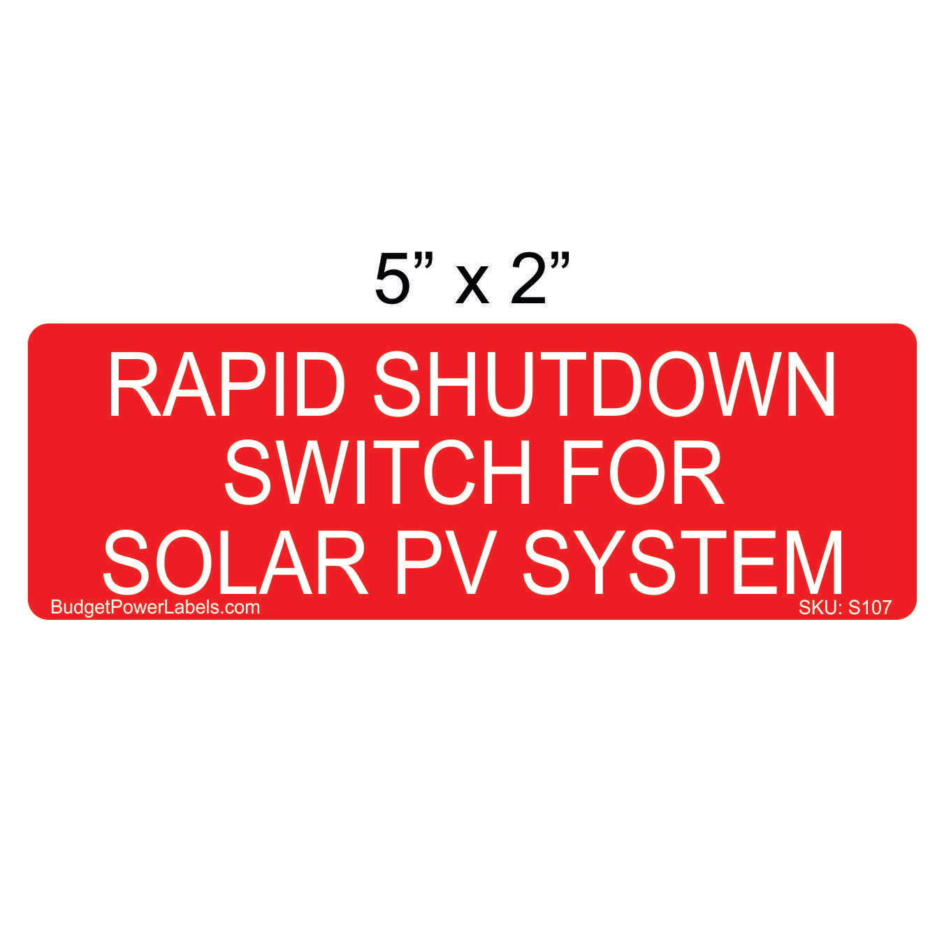 S107 - 5"x2" Rapid Shutdown Switch Sticker