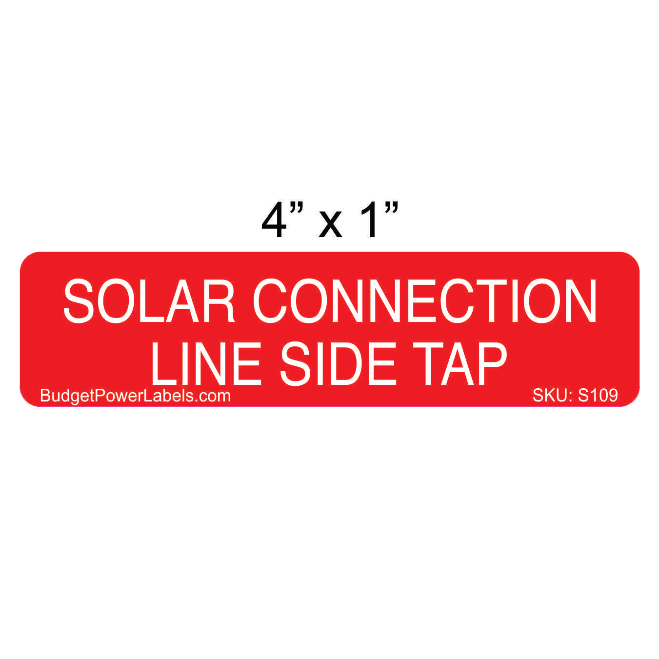 S109 - 4"x1" Solar Connection Line Side Tap Sticker