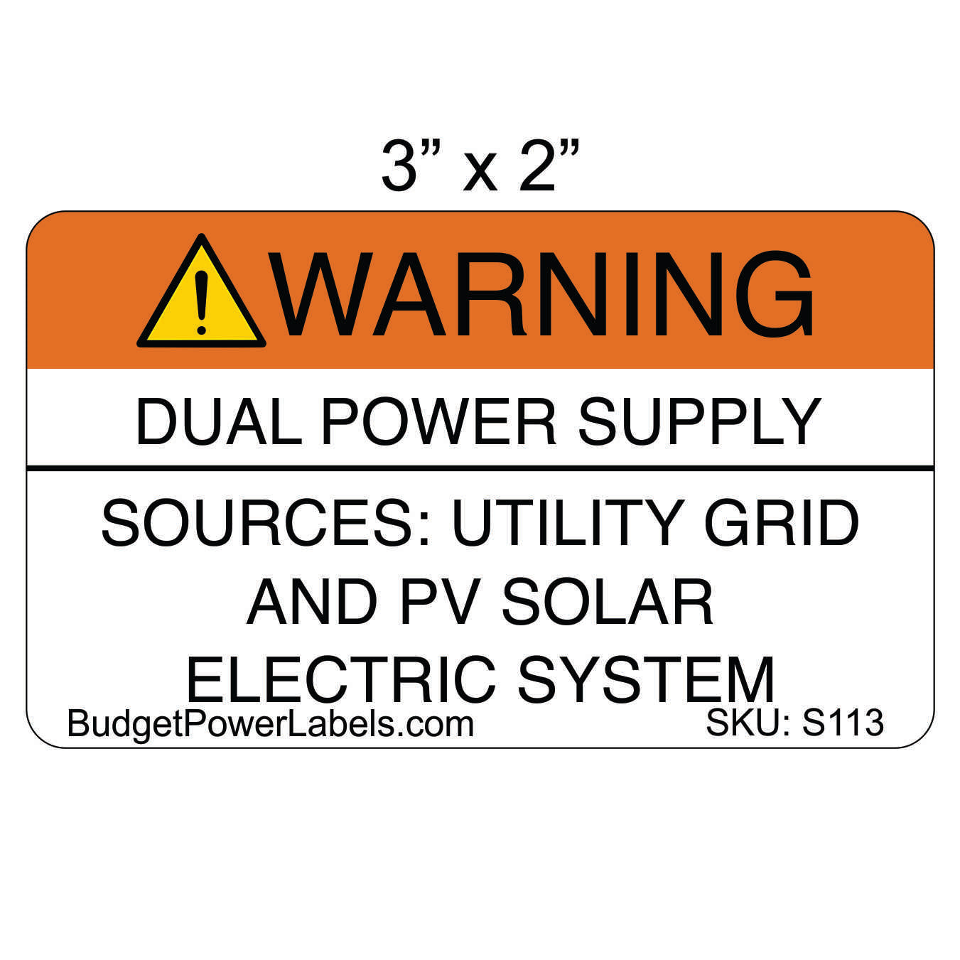 S113 - 3"x2" Warning: Dual Power Supply Sticker
