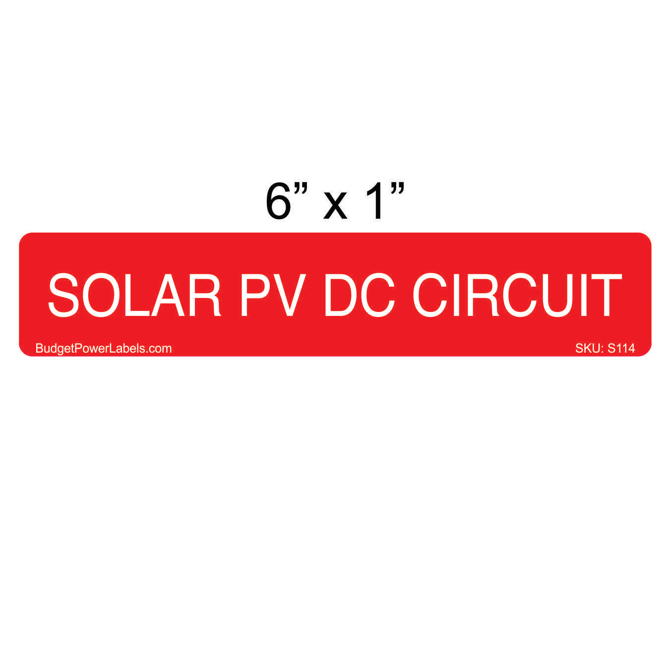 S114 - 6"x1" Solar PV DC Circuit Sticker