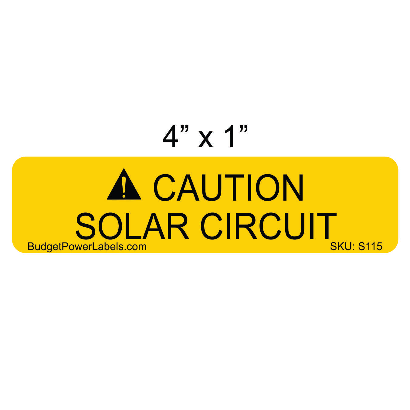 S115 - 4"x1" Caution Solar Circuit Sticker