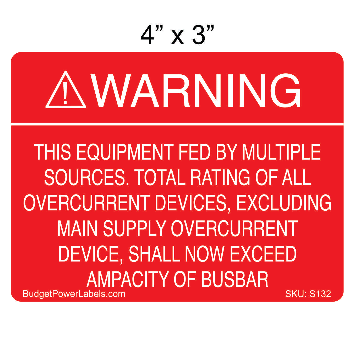 S132 - 4"x3" Warning Equipment Fed By Multiple Sources Sticker