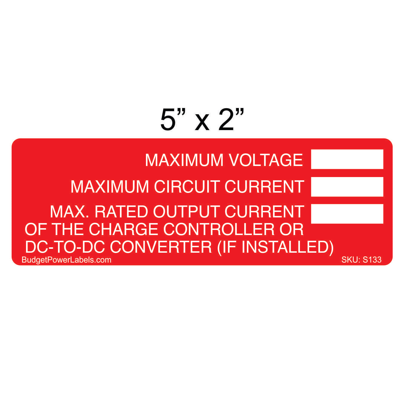 S133 - 5"x2" Maximum Voltage Write In Sticker