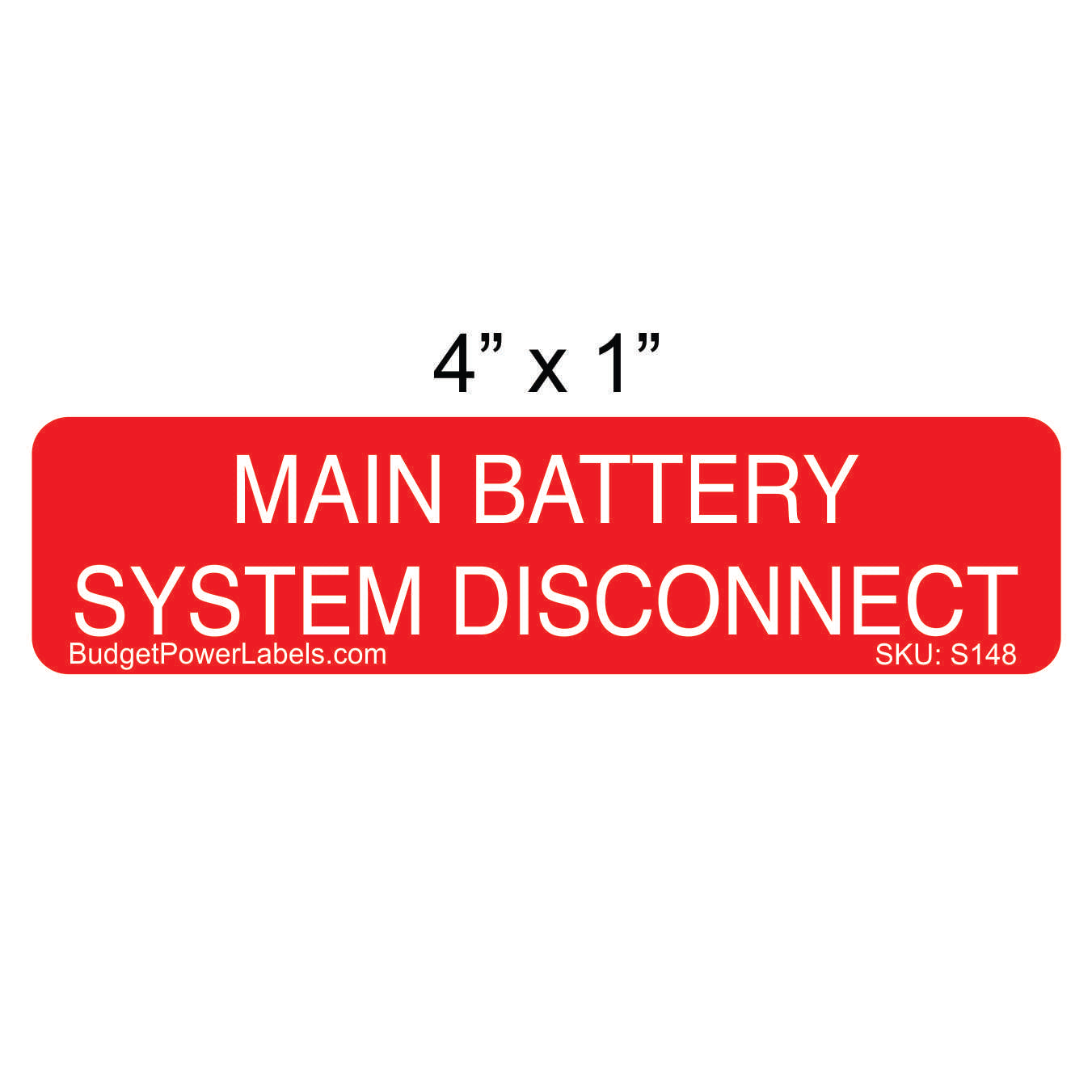S148 - 4"x1" Main Battery System Disconnect Sticker