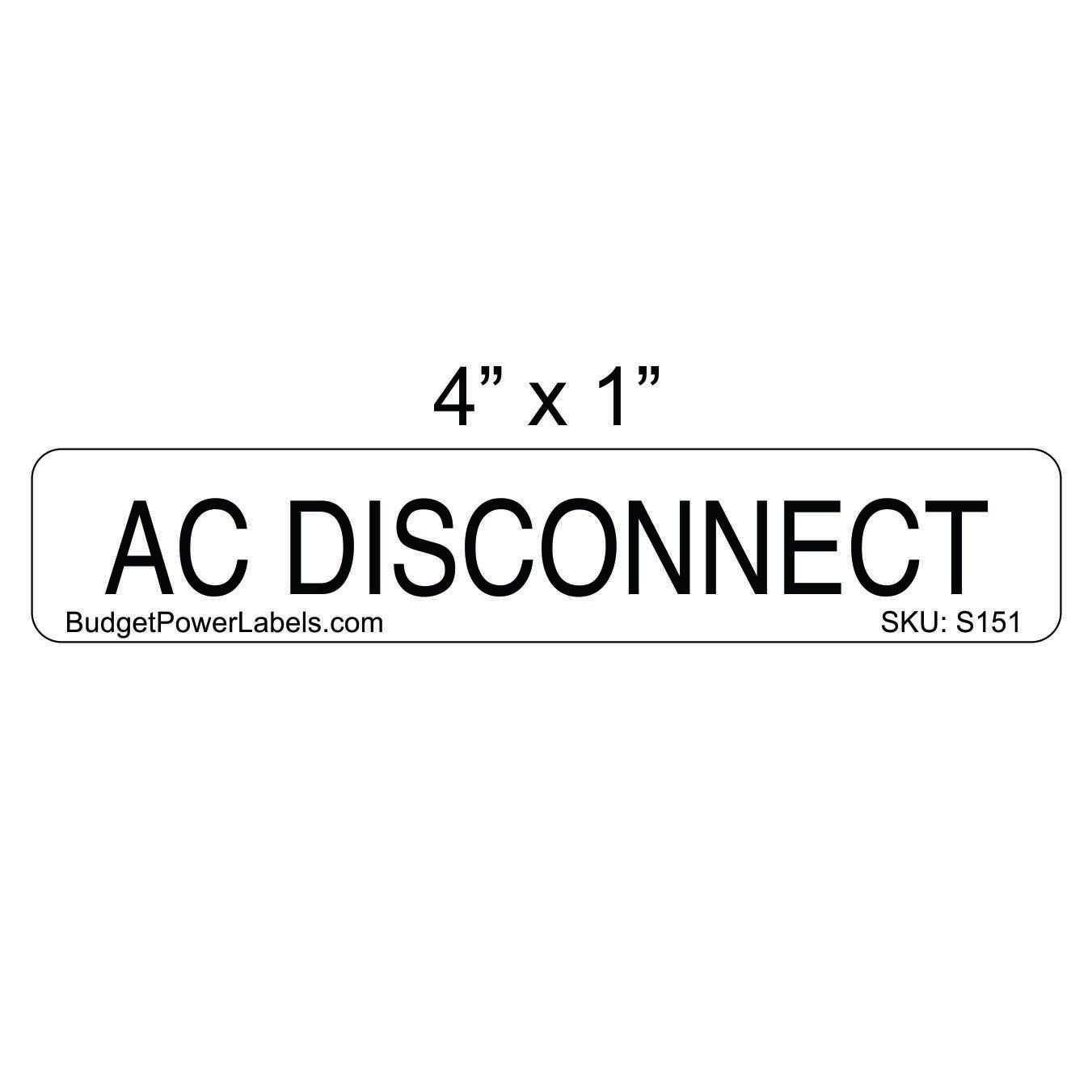 S151 - 4"x1" AC Disconnect Sticker