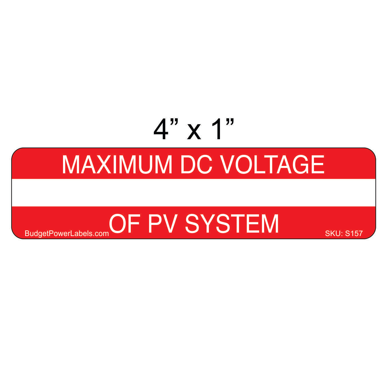 S157 - 4"x1" Maximum DC Voltage Write In Sticker