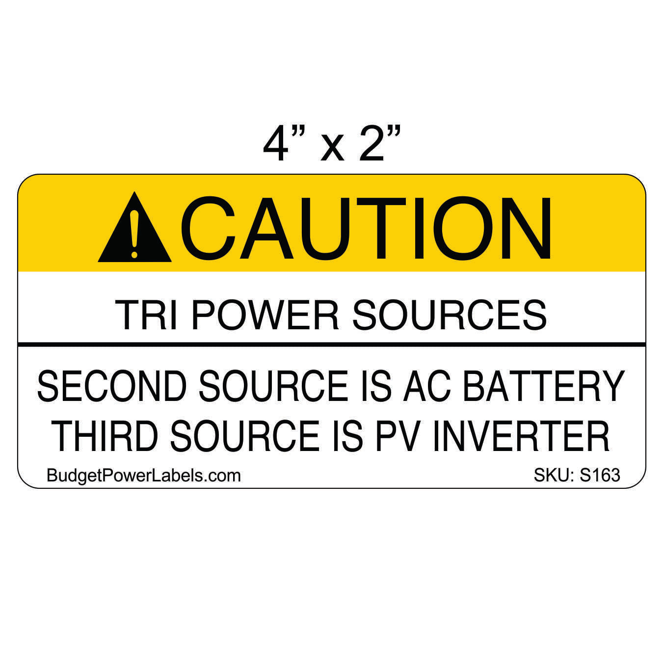 S163 - 4"x2" Caution Tri Power Sources Sticker
