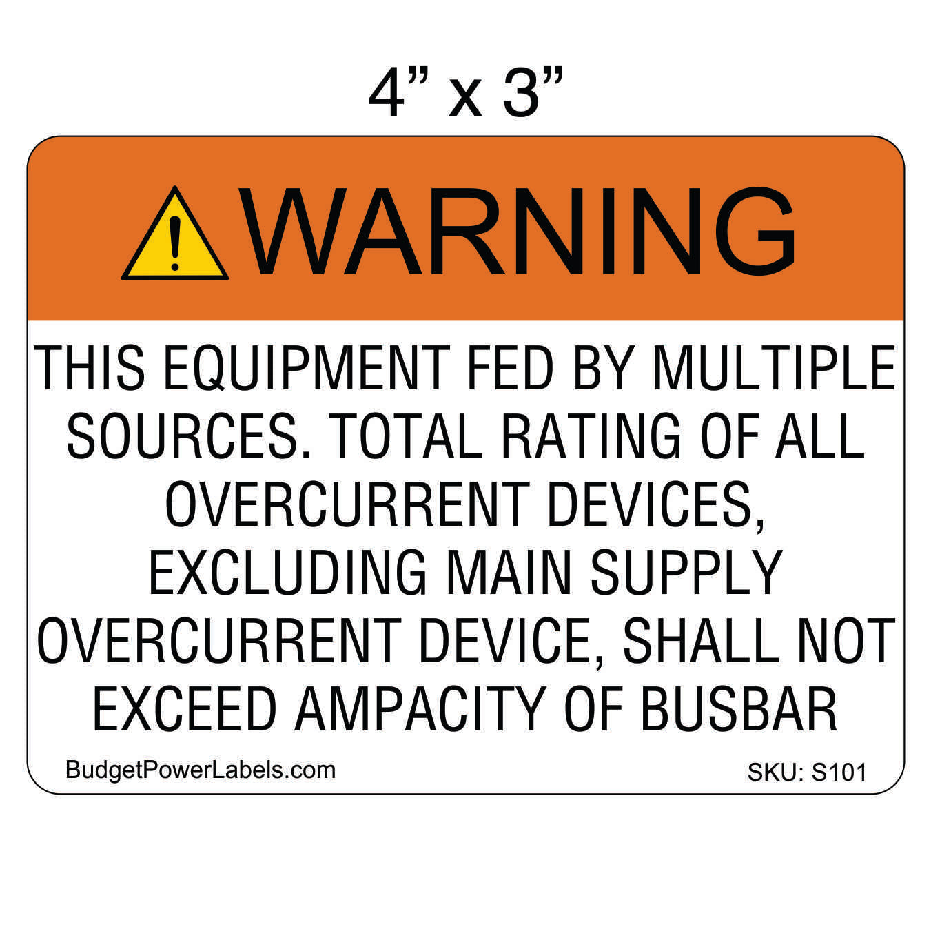 S101 - 4"x3" Warning Equipment Fed By Multiple Sources Sticker