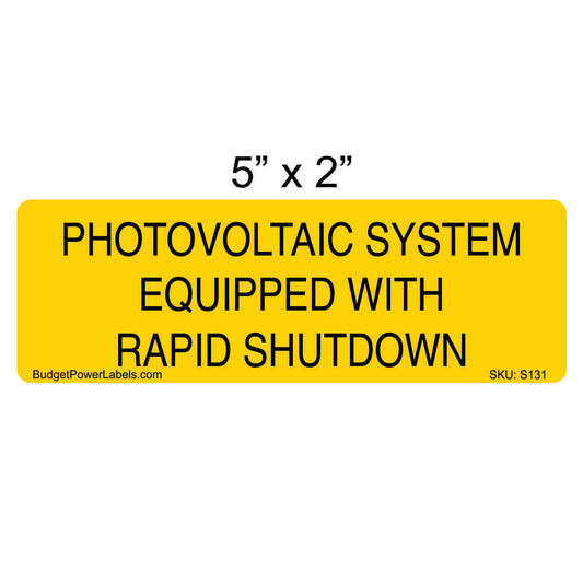 S131 - 5"x2" Photovoltaic System Equipped With Rapid Shutdown Sticker