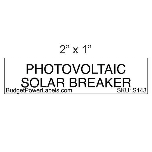 S143 - 2"x1" Photovoltaic Solar Breaker Sticker
