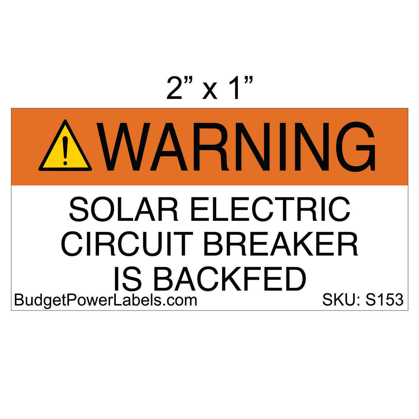 S153 - 2"x1" Warning Solar Electric Circuit Sticker