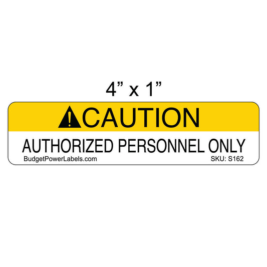 S162 - 4"x1" Caution Authorized Personnel Sticker